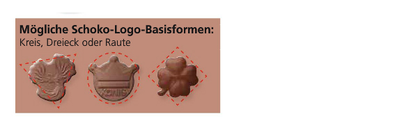 Schoko-Logo-Sonderform als Streuartikel Schokolade mit Ihrem Logo in Sonderform. 